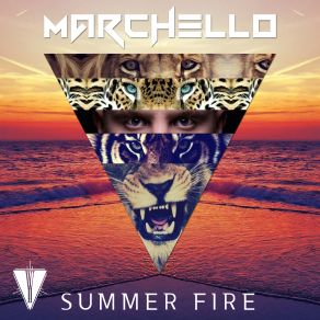 Download track Summer Fire (Radio Edit) Marchello