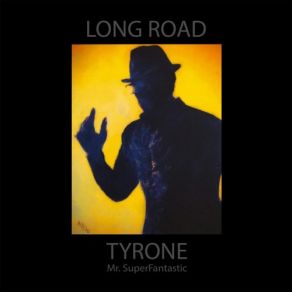 Download track The Best Is Yet To Come Tyrone Mr. Superfantastic