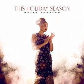 Download track This Holiday Season Molly Johnson