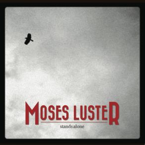 Download track Stands Alone Moses Luster, The Hollywood Lights