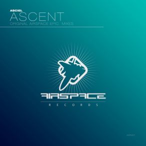 Download track Ascent (Original Mix) ASCIEL