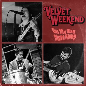 Download track Move Along Velvet Weekend