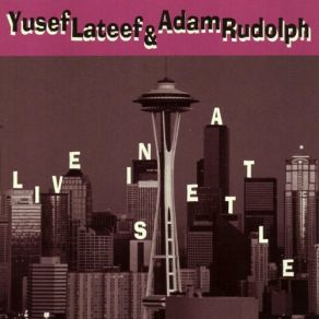 Download track North West Passage Yusef Lateef, Adam Rudolph