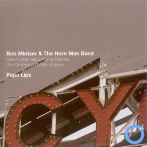 Download track Papa Lips Bob Mintzer Big Band