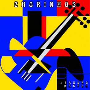 Download track Chorinho Da Marina Leandro Bastos