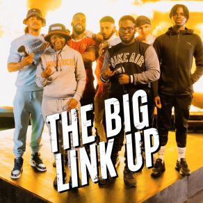 Download track The Big Link Up Freestyle Pt. 2 Link Up TVTelli, Midge, Hecki, The Psychs, Acebeezy