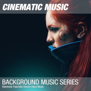 Download track Electronic Futuristic Electro Vibes Theme 001 Background Music Soundtrack