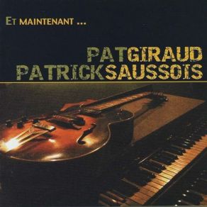 Download track Miss X Patrick Saussois, Pat Giraud