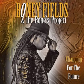 Download track Easy Rider Boney Fields, The Bone's ProjectLucky Peterson