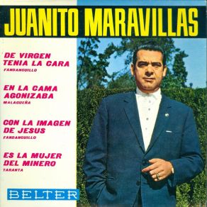 Download track De Virgen Tenía La Cara (Fandanguillo) Juanito Maravillas