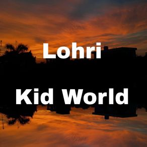 Download track Lohri Enjoy End Kid World