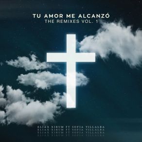 Download track Tu Amor Me Alcanzó (Karlizimo Remix) Sofia Villalba