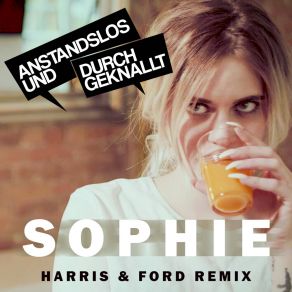 Download track Sophie (Harris & Ford Remix Extended) AnstandslosJet Harris