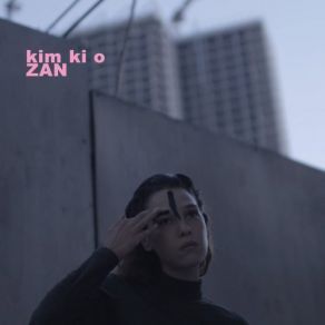 Download track Zan Kim Ki O