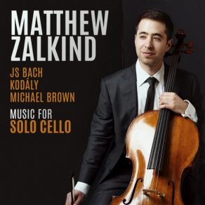 Download track Sonata For Solo Cello, Op. 8: III. Allegro Molto Vivace Matthew Zalkind