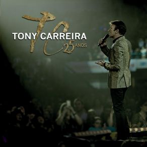 Download track Sonhos De Menino (Ao Vivo) Tony Carreira