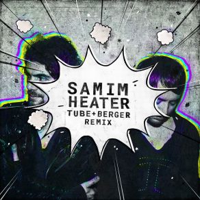 Download track Heater (Tube & Berger Remix Edit) SamimTube