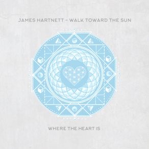 Download track Walk Toward The Sun (Radio Edit) James Hartnett