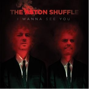 Download track I Wanna See You - Original Mix The Aston Shuffle