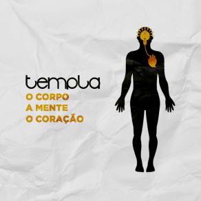 Download track O Corpo. A Mente. O Coração. TemplaMarzio Lenzi