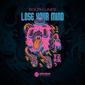 Download track Lose Your Mind (Extended Mix) South Lines