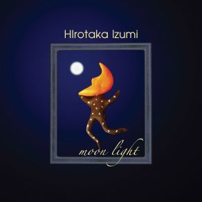 Download track The Moon Is A Harsh Mistress Hirotaka Izumi