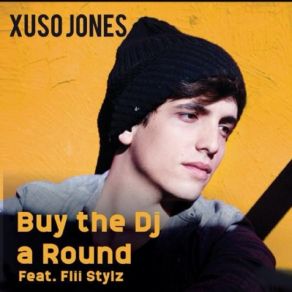 Download track Buy The Dj A Round Xuso JonesFlii Stylz