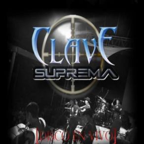 Download track A Primera Vista (En Vivo) Clave Suprema