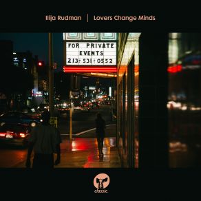 Download track Lovers Change Minds (Hot Toddy Extended Remix) Ilija Rudman