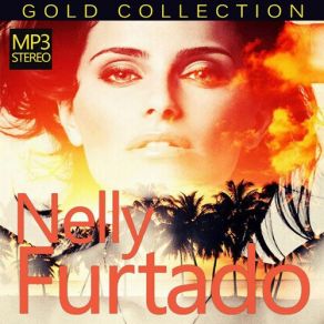 Download track I Feel You (Non-LP Track) Nelly FurtadoEsthero