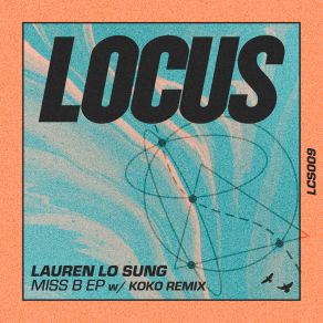 Download track Miss B (KOKO Remix) Lauren Lo SungKoko