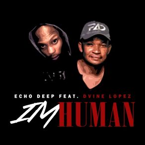 Download track I'm Human (Accapella) Dvine LopezAcapella