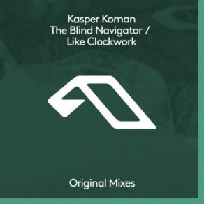 Download track The Blind Navigator (Extended Mix) Kasper Koman