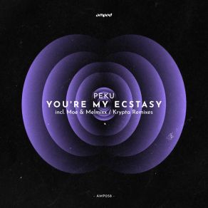 Download track You're My Ecstasy (Moe & Melmixx Remix) PekuMoe, Melmixx