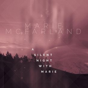 Download track Mary, Did You Know? Marie McFarland