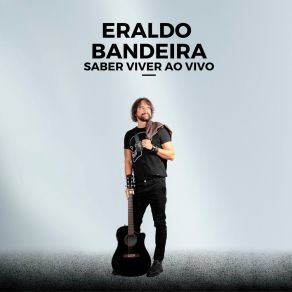 Download track Me Dê Uma Chance (Ao Vivo) Eraldo Bandeira