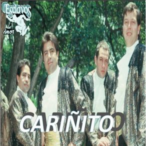 Download track Cariñito ESCLAVOS DEL AMOR