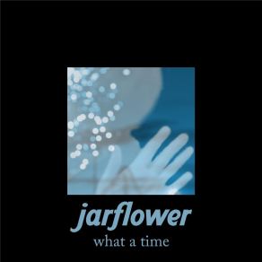 Download track A Certain Shade Of Blue Jarflower