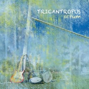 Download track Scrum Reprise Tricantropus