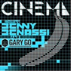 Download track Cinema (Skrillex Remix) Benny Benassi, Gary Go