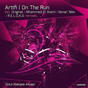 Download track On The Run (Mhammed El Alami Remix) Artifi