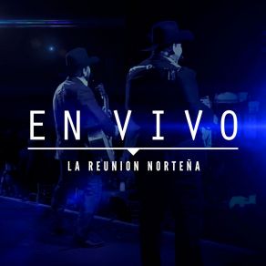 Download track Egoísta (En Vivo) La Reunion Norteña