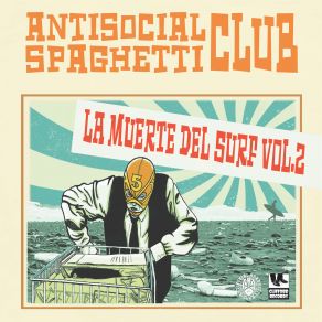 Download track Resaca Tropical Antisocial Spaghetti Club