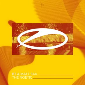 Download track The Noetic (Extended Mix) Matt Fax, BT