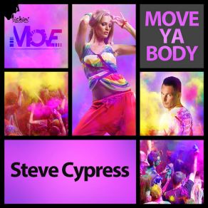 Download track Move Ya Body (Edit) Steve CypressEDit