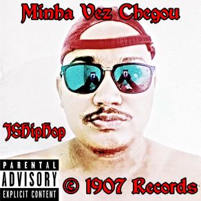 Download track Minha Vez Chegou JSHipHop