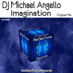 Download track Imagination DJ Michael Angello