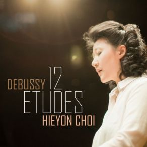 Download track Debussy: 12 Etudes, L. 136-5. Pour Les Octaves HieYon Choi