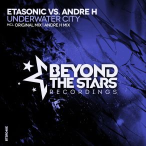 Download track Underwater City (Andre H Mix) Etasonic, Andre H