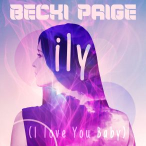 Download track Ily (I Love You Baby) (Waves Grey Extended Remix) Becki PaigeGrey Waves